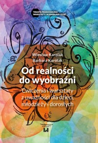 Od realności do wyobraźni - Karolak Wiesław, Karolak Barbara - książka
