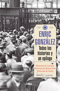 Todas las historias y un epílogo - Enric González - ebook