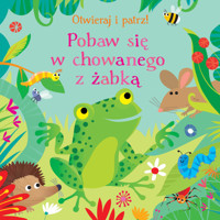 Otwieraj i patrz! Pobaw się w chowanego z żabką - Sam Taplin, Gareth Lucas (ilustr.) - książka
