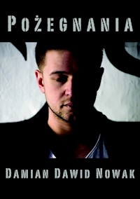 Pożegnania - Nowak Damian Dawid - książka