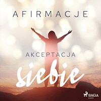 Afirmacje. Afirmacje – Akceptacja siebie - - Maxx-Audio - audiobook