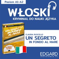 Un segreto in fondo al mare / Tajemnica na dnie morza. Włoski kryminał językowy - Claudia Ruscello, Karolina Sarniewicz - audiobook