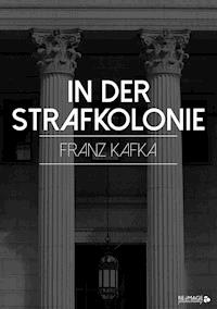 In der Strafkolonie - Franz Kafka - ebook