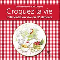 Croquez la vie - Pol Grégoire - ebook
