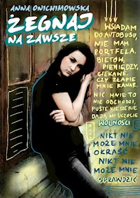 Żegnaj na zawsze - Anna Onichimowska - ebook