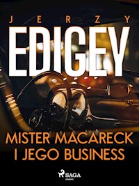 Mister Macareck i jego business - Jerzy Edigey - ebook + audiobook + książka
