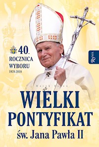 Wielki pontyfikat św. Jana Pawła II - Marek Balon - ebook + książka