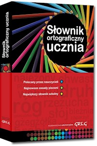 Słownik ortograficzny ucznia - zbiorowa praca - książka