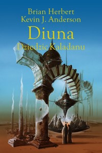 Diuna. Dziedzic Kaladanu. Trylogia Kaladanu. Tom 3 - Brian Herbert, Kevin J. Anderson - książka