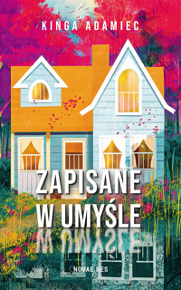 Zapisane w umyśle - Kinga Adamiec - ebook
