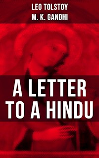 Leo Tolstoy: A Letter to a Hindu - Leo Tolstoy - ebook