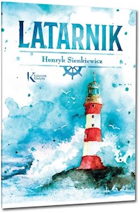 Latarnik - Henryk Sienkiewicz - ebook + audiobook + książka