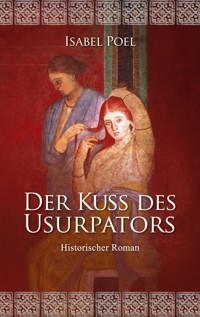 Der Kuss des Usurpators - Isabel Poel - ebook