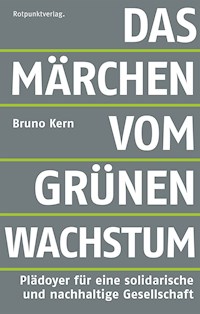 Das Märchen vom grünen Wachstum - Bruno Kern - ebook