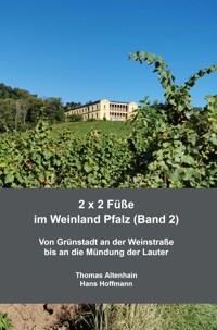 2 x 2 Füße im Weinland Pfalz (Band 2) - Thomas Altenhain Hans Hoffmann - ebook