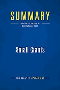 Summary: Small Giants - BusinessNews Publishing - ebook