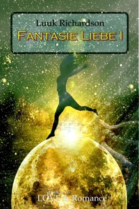 Fantasie Liebe I - Luuk Richardson - ebook