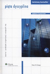 Piąta dyscyplina - Senge Peter M. - książka