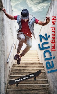 Nie przegraj życia! - Koźlak Piotr - książka