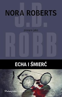 In Death. Echa i śmierć - Robb J.D. - książka