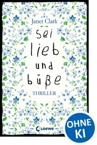Sei lieb und büße - Janet Clark - ebook