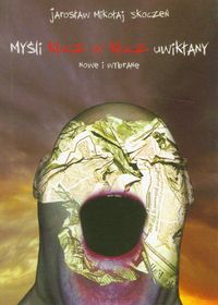 Myśli klucz w klucz uwikłane - Skoczeń Jarosław Mikołaj - książka