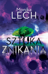 Sztuka znikania - Lech Monika - ebook