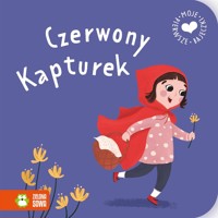 Moje pierwsze bajeczki. Czerwony Kapturek - Maja Knychała - książka