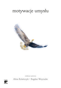 Motywacje umysłu -  - książka