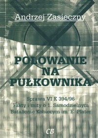 Polowanie na pułkownika - Andrzej Zasieczny - książka