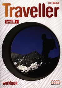 Traveller B1+ Workbook - Mitchell H.Q. - książka