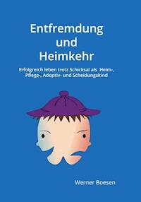 Entfremdung und Heimkehr - Werner Boesen - ebook