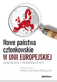 Nowe państwa członkowskie w Unii Europejskiej - Tendera-Właszczuk Helena red. - książka