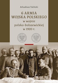 6 Armia Wojska Polskiego w wojnie polsko-bolszewickiej w 1920 r., Tom 1 i 2 - Tuliński Arkadiusz - książka