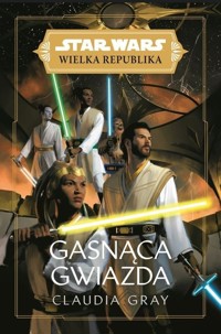 Star Wars Wielka Republika. Gasnąca gwiazda - Claudia Gray - ebook + książka