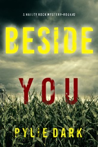 Beside You (A Hailey Rock FBI Suspense Thriller—Book 2) - Rylie Dark - ebook