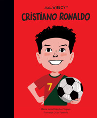 Mali WIELCY. Cristiano Ronaldo - Maria Isabel Sanchez-Vegara - książka