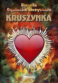 Kruszynka - Gąsiorek-Drzymała Dorota - książka