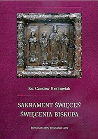Sakrament święceń Święcenia biskupa - Krakowiak Czesław - książka