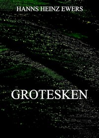 Grotesken - Heinz-Ewers Hanns - ebook