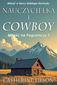 Nauczycielka i Kowboj - Catherine Bilson - ebook
