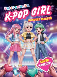 K-pop girl. Koncert marzeń. Kolorowanka - Izabella Sieńko-Holewa - książka