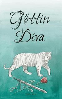 Göttin Diva - Tascha Wein - ebook