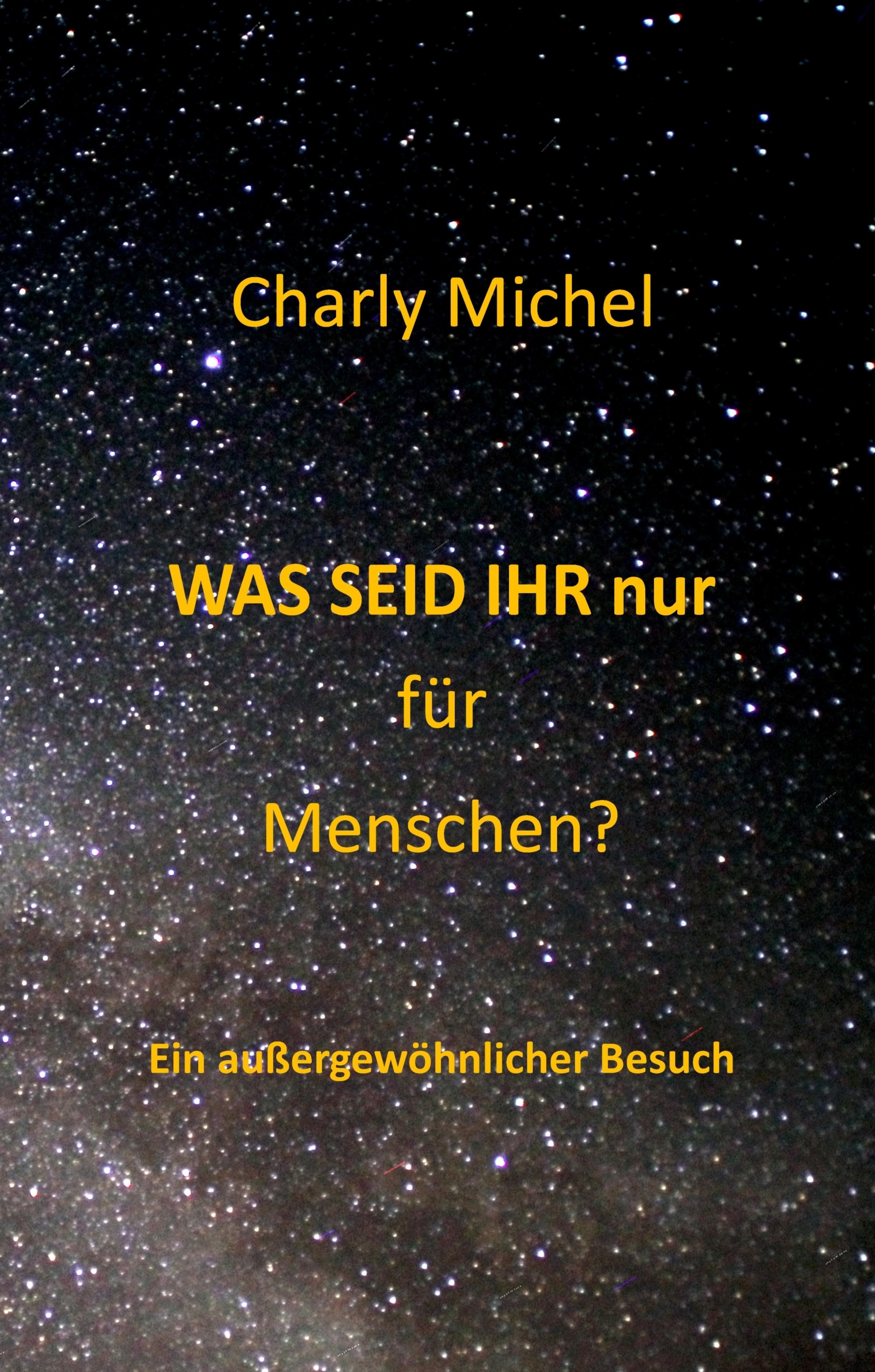 WAS SEID IHR nur für Menschen