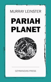 Pariah Planet - Leinster Murray - ebook