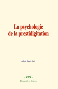 La psychologie de la prestidigitation - Alfred Binet - ebook