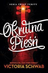 Okrutna pieśń - Victoria Schwab - ebook + książka