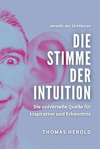 Die Stimme der Intuition - Thomas Herold - ebook