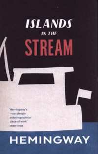 Islands in the Stream - Ernest Hemingway - książka