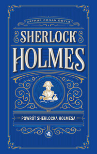 Powrót Sherlocka Holmesa. Sherlock Holmes - Arthur Conan Doyle - książka
